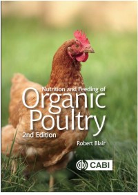 Nutrition and Feeding of Organic Poultry